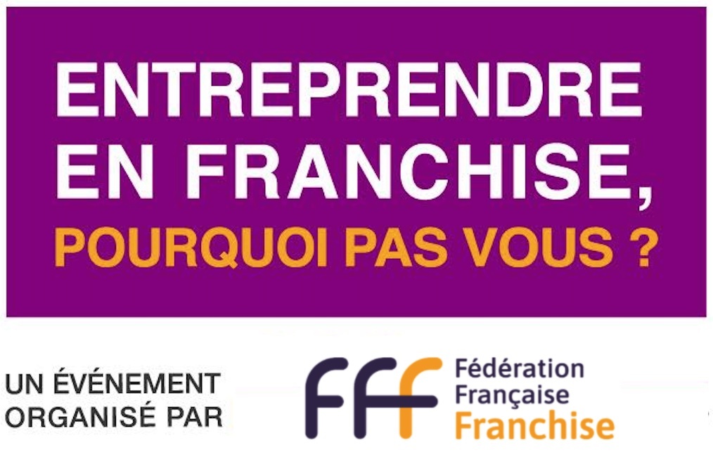 Entreprendre en Franchise, pourquoi pas vous ?